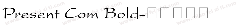 Present Com Bold字体转换
